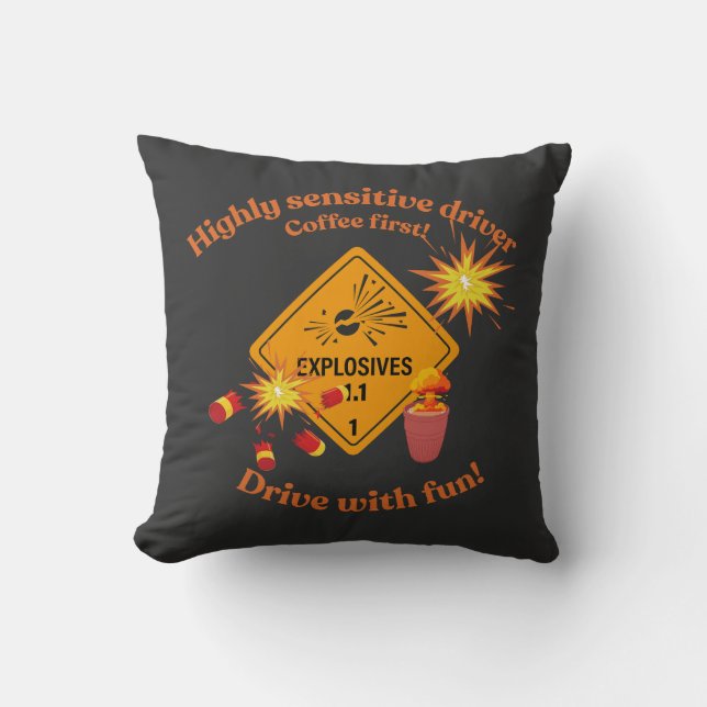 Cojín Decorativo Highly Sensitive Driver: Coffee First!  (Anverso)