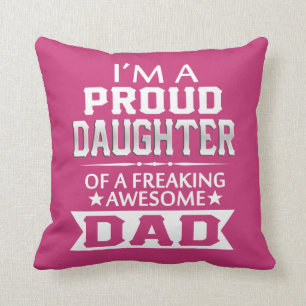 Cojín Decorativo Hija orgullosa de A Freaking el papá impresionante
