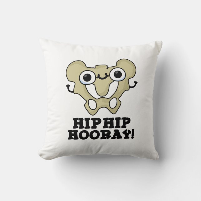 Cojín Decorativo Hip Hip Hooray Funny Anatomy Pun (Anverso)