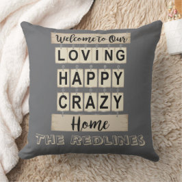 Cojín Decorativo Hogar Gris Personalizado Amoroso Feliz Loco