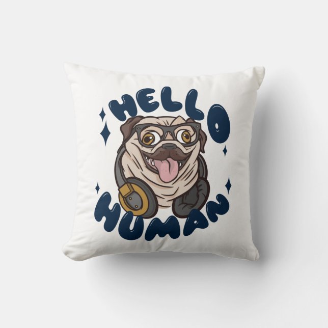 Cojín Decorativo Hola humano Perro lindo (Anverso)