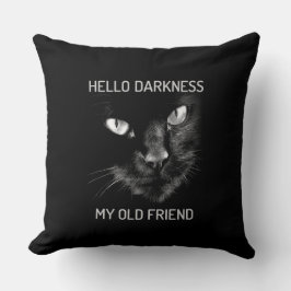 Cojín Decorativo Hola Oscuridad Mi viejo gato amigo - Versión 2