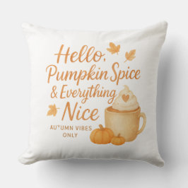 Cojín Decorativo Hola, Pumpkin Spice & Everything Nice Throw Pillo