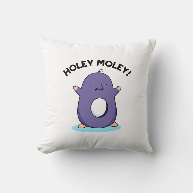 Cojín Decorativo Holey Moley Funny Mole Pun (Anverso)