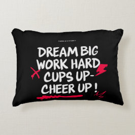 COJÍN DECORATIVO HOME DECOR DREAM BIG CHEER UP ACCENT PILLOW 