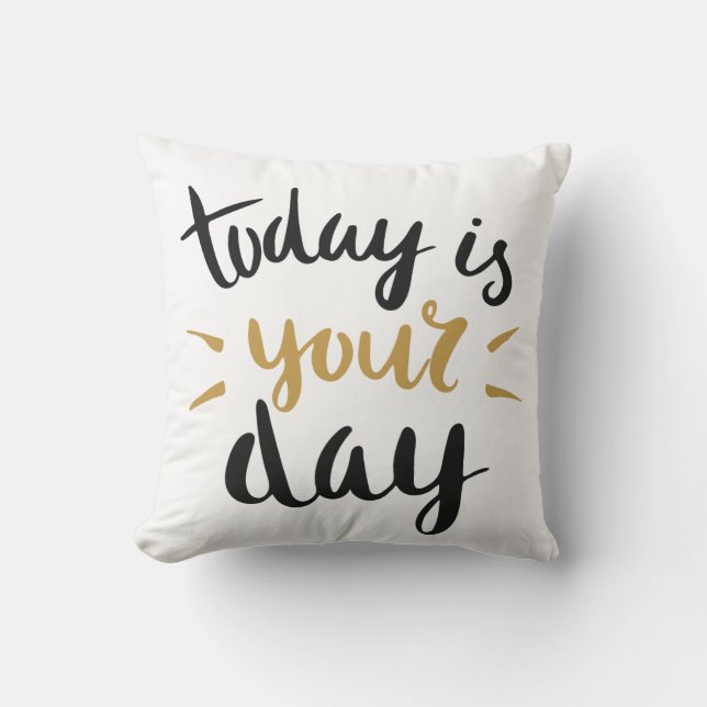 Cojín Decorativo Hoy es tu día (Anverso)