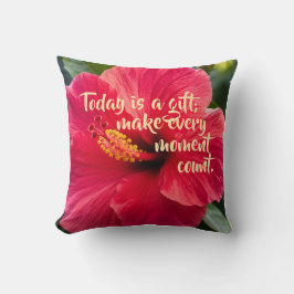 Cojín Decorativo Hoy es un regalo; haz que cada momento cuente - 16