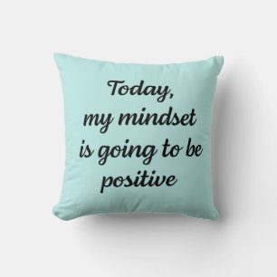 Cojín Decorativo Hoy mi mentalidad va a ser positiva