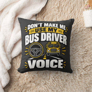 Cojín Decorativo Humor de conductor de autobús Usa mi ropa de voz d