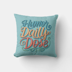Cojín Decorativo Humor Dosis diaria
