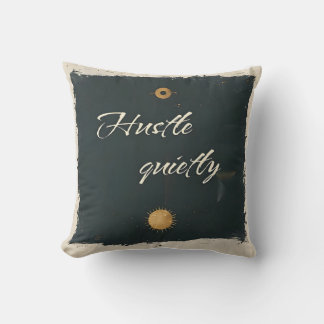 Cojín Decorativo Hustle Quietamente - Minimalista Cita Motivacional