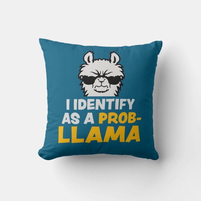 Cojín Decorativo I Identify As A Probllama Cool Llama Problem Quote (Anverso)