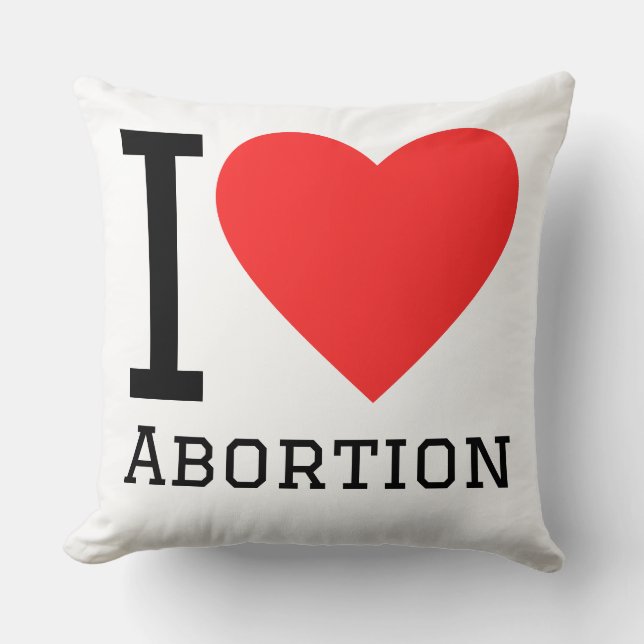 Cojín Decorativo I love abortion (Anverso)