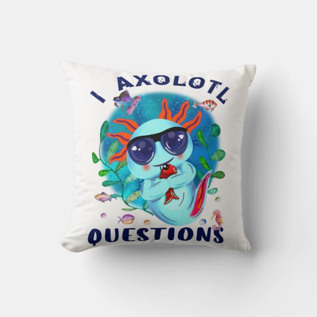 Cojín Decorativo I Preguntas Axolotl, Cute Axolotl Cita (Anverso)