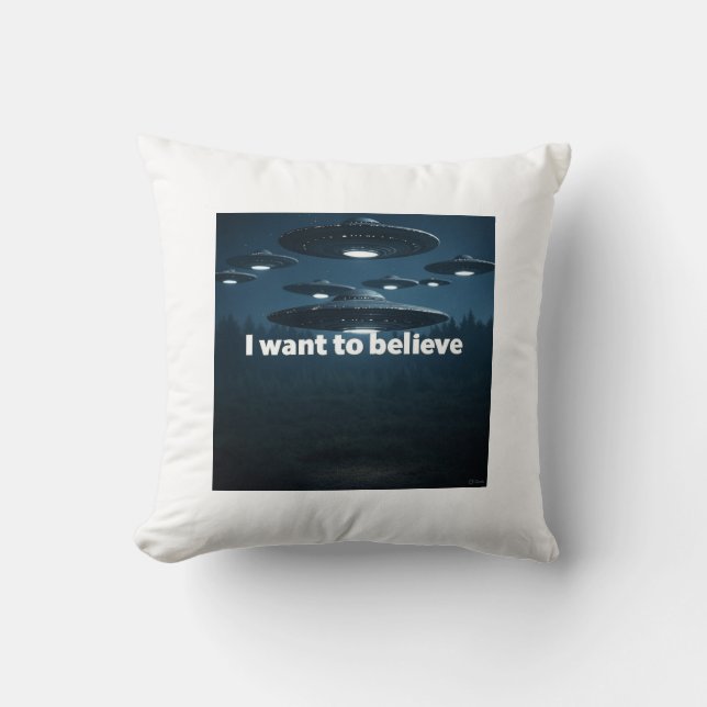 Cojín Decorativo I want to believe (Anverso)