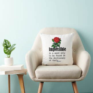 Cojín Decorativo Imposible Es Una Palabra Que Sólo Se Encuentra En