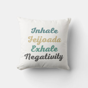 Cojín decorativo Inhale Feijoada Exhale Negativida