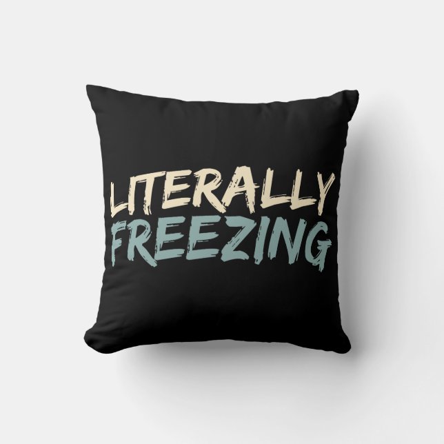 Cojín Decorativo Invierno divertido para congelar literalmente (Anverso)