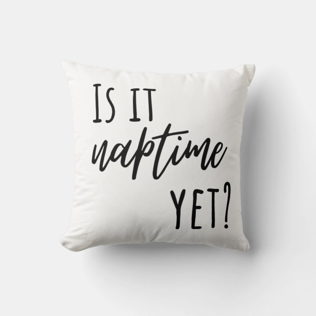 Cojín Decorativo Is it Naptime Yet? Throw Pillow (Anverso)