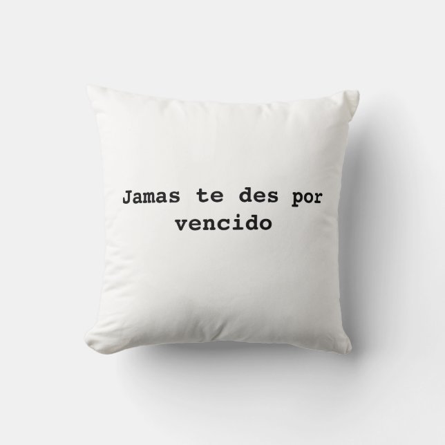 Cojín Decorativo jamas te des por vencido (Anverso)