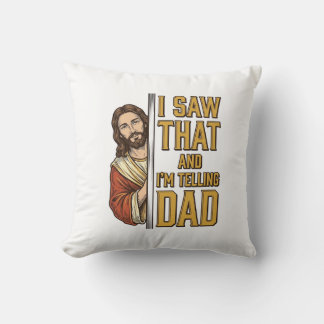 Cojín Decorativo Jesús divertido lo vi y se lo voy a contar a papá