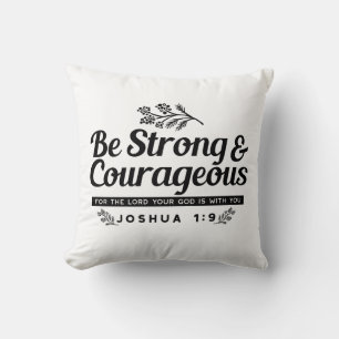 Cojín Decorativo Jo 1:9 Diseño de la Biblia Verse - Sé fuerte y val
