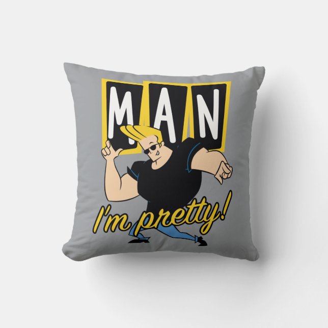 Cojín Decorativo Johnny Bravo - Man I'm Pretty (Anverso)