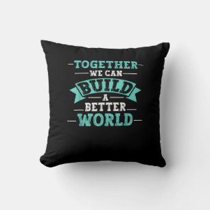 Cojín Decorativo Juntos Podemos Construir Un Mundo Mejor Mensaje de