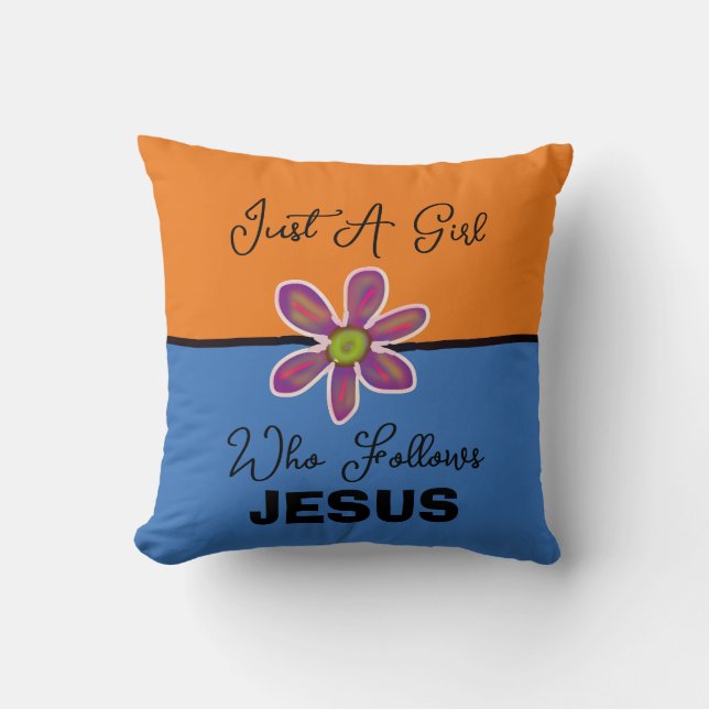 Cojín Decorativo Just a Girl Who Follows Jesus Throw Pillow (Anverso)