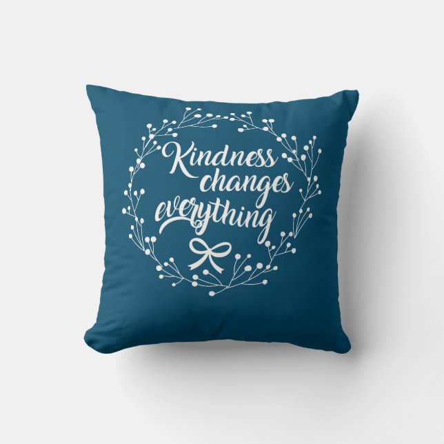Cojín Decorativo Kindness Changes Everything Uplifting Quote (Anverso)