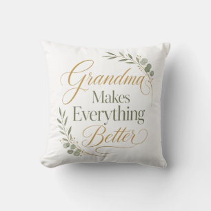 Cojín Decorativo La abuela hace que todo sea mejor
