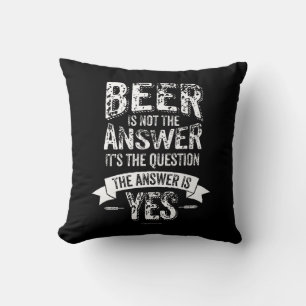 Cojín Decorativo La cerveza no es la respuesta