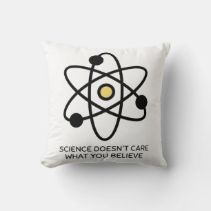 Cojín Decorativo La ciencia no se preocupa por lo que crees
