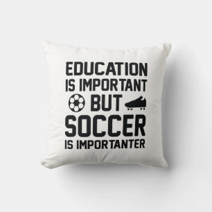 Cojín Decorativo La educación es importante, pero el fútbol es impo