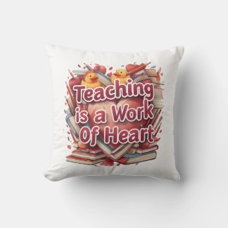 Cojín Decorativo La enseñanza es un trabajo de corazón - inspirador
