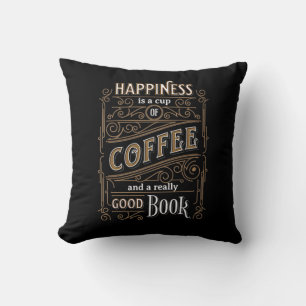 Cojín Decorativo La felicidad es la copa de café y el buen libro ma