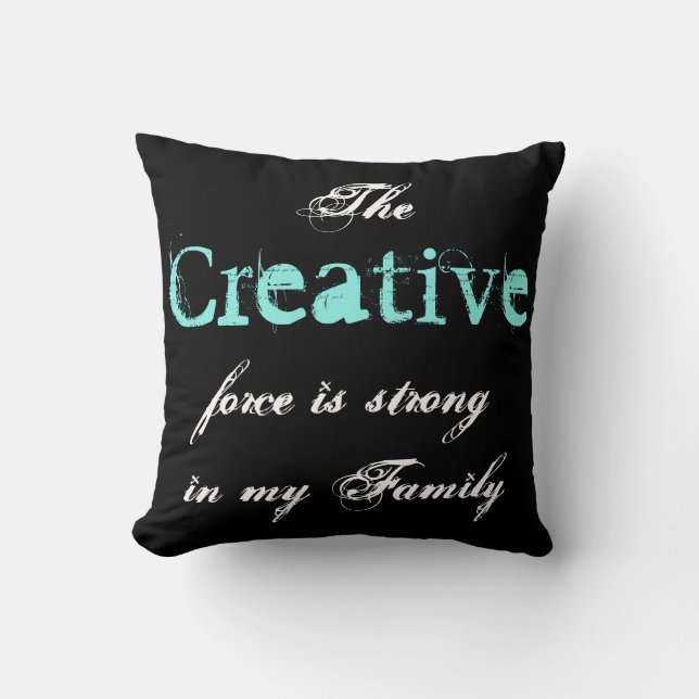 Cojín Decorativo La fuerza creativa es fuerte en mi familia (Anverso)