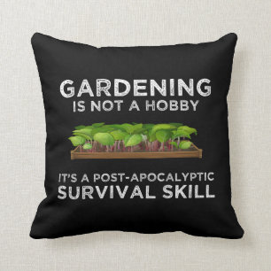 Cojín Decorativo La jardinería es una habilidad de supervivencia po