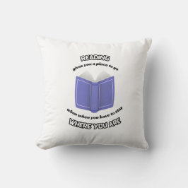 Cojín Decorativo La lectura te da un lugar a dónde ir