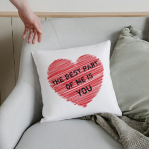 Cojín Decorativo La mejor parte de mi texto romántico en un corazón
