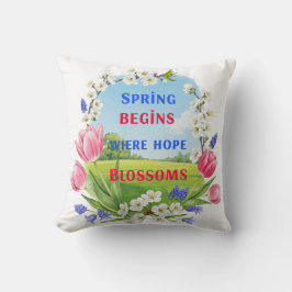 Cojín Decorativo La primavera empieza donde la esperanza florece