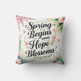 Cojín Decorativo La primavera empieza donde la esperanza florece la