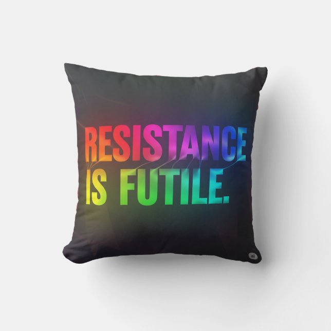 Cojín Decorativo La Resistencia Es Inútil. (Anverso)