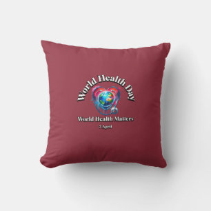 Cojín Decorativo La salud mundial importa. Día Mundial de la Salud.