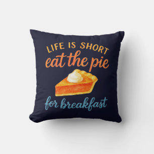 Cojín Decorativo La Vida Es Corta Come La Tarta Para Desayunar Amor
