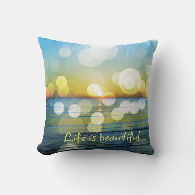 Cojín Decorativo La vida es hermosa playa. (Anverso)