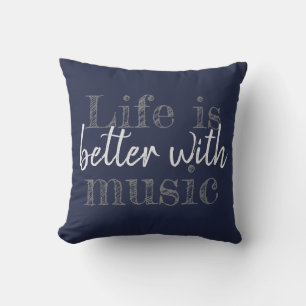 COJÍN DECORATIVO LA VIDA ES MEJOR CON LA MÚSICA