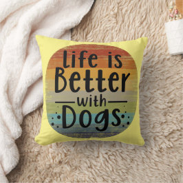 Cojín Decorativo La Vida Es Mejor Con Perros