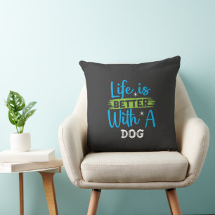 Cojín Decorativo La vida es mejor con un perro