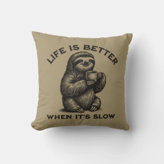 Cojín Decorativo La vida es mejor cuando es lentitud y tranquilidad